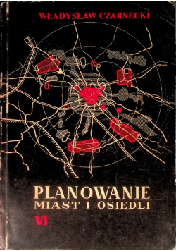 Planowanie miast i osiedli Tom VI