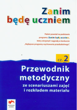 Zanim będę uczniem Przewodnik metodyczny część 2