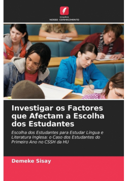 Investigar os Factores que Afectam a Escolha dos Estudantes