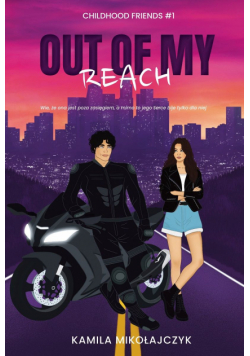 Out of my reach. Childhood friends. Tom 1