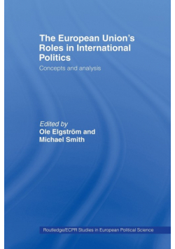The European Union's Roles in International Politics
