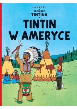 Przygody Tintina. Tom 3  Tintin w Ameryce