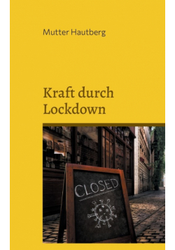 Kraft durch Lockdown