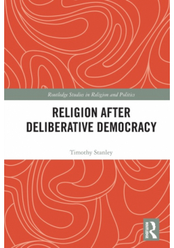 Religion after Deliberative Democracy