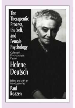 The Therapeutic Process, the Self, and Female Psychology