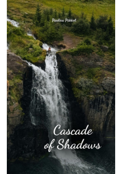 Cascade of Shadows