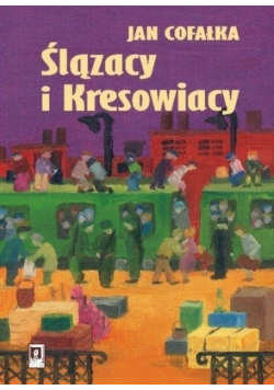 Ślązacy i Kresowiacy