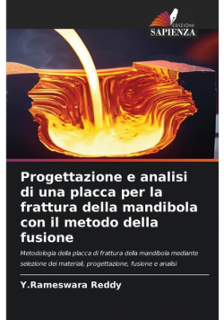Progettazione e analisi di una placca per la frattura della mandibola con il metodo della fusione