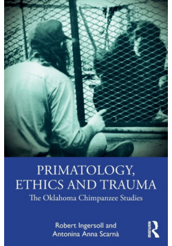Primatology, Ethics and Trauma