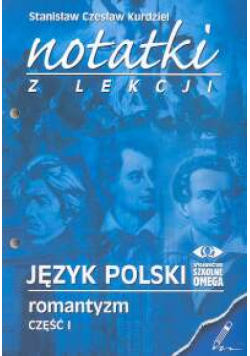 Notatki z lekcji Język polski Romantyzm