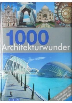 1000 Architekturwunder