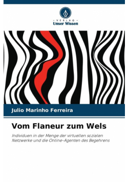 Vom Flaneur zum Wels