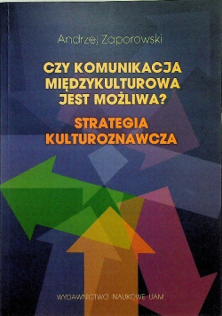 Czy komunikacja międzykulturowa jest możliwa