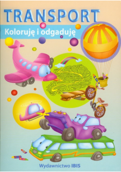 Koloruję i odgaduję : Transport