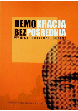 Demokracja bezpośrednia Wymiar globalny i lokalny