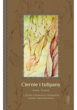 Ciernie i tulipany