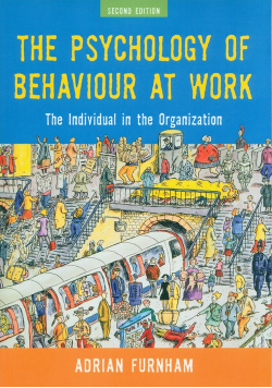 The Psychology of Behaviour at Work