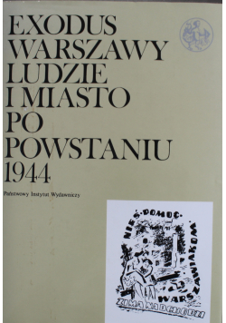 Exodus Warszawy Tom 5 ludzie i miasto po powstaniu 1944