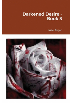 Darkened Desire - Book 3