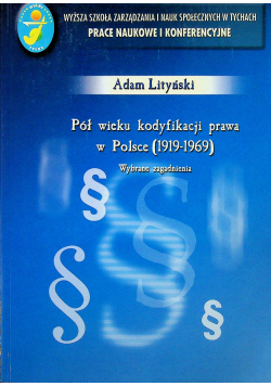 Pół wieku kodyfikacji prawa w Polsce 1919 1969
