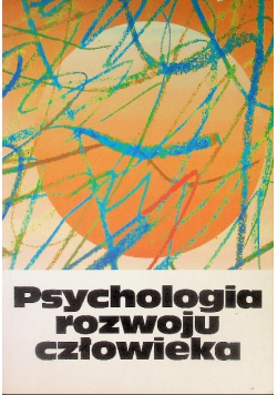 Psychologia rozwoju człowieka Tom 2