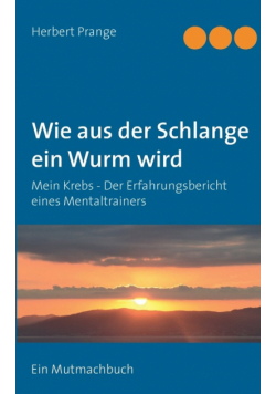 Wie aus der Schlange ein Wurm wird