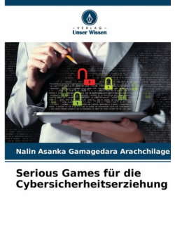 Serious Games für die Cybersicherheitserziehung