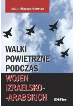 Walki powietrzne podczas wojen izraelsko-arabskich