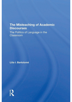 The Misteaching Of Academic Discourses