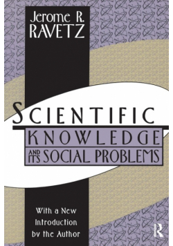 Scientific Knowledge and Its Social Problems