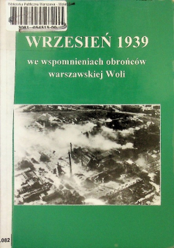 Wrzesień 1939 we wspomnieniach obrońców Woli