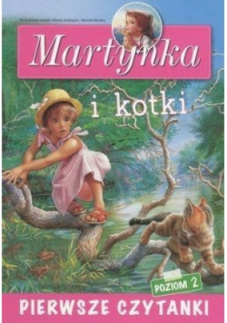 Pierwsze czytanki. Martynka i kotki
