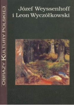 Józef Weyssenhoff I Leon Wyczółkowski