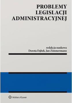 Problemy legislacji administracyjnej