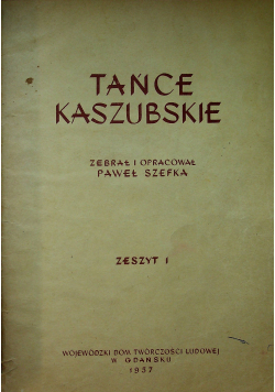 Tańce Kaszubskie Zeszyt 1