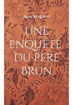 Une enquête du Père Brun