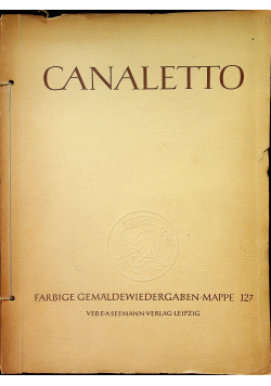 Bernardo Bellotto genannt Canaletto