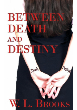 Between Death and Destiny