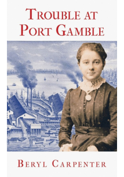 Trouble at Port Gamble