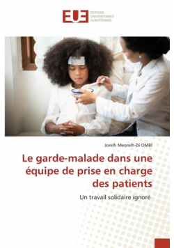 Le garde-malade dans une équipe de prise en charge des patients