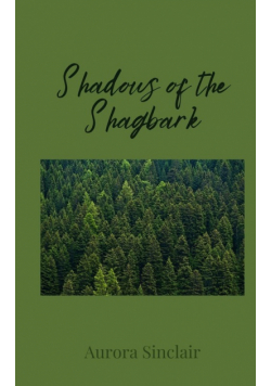 Shadows of the Shagbark