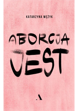 Aborcja jest