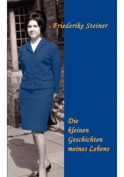 Die kleinen Geschichten meines Lebens