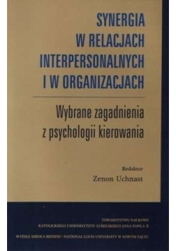 Synergia w relacjach interpersonalnych i w organizacjach