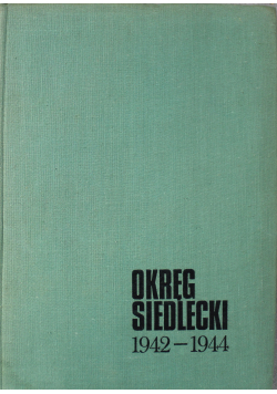 Okręg Siedlecki 1942 1944