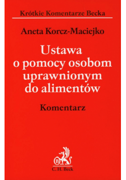Ustawa o pomocy osobom uprawnionym do alimentów Komentarz