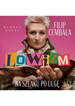Lowizm, czyli na szlaku po ulgę