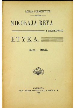 Mikołaja Reya z Nagłowic Etyka 1905 r