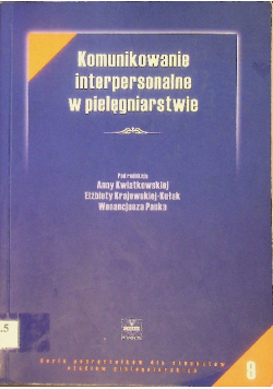 Komunikowanie interpersonalne w pielęgniarstwie