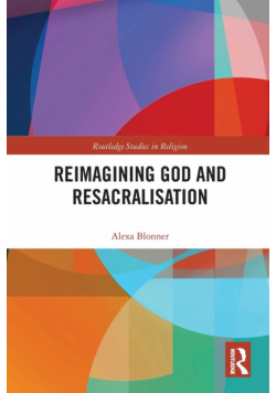 Reimagining God and Resacralisation